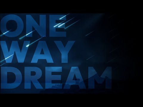 One Way Dream video thumbnail